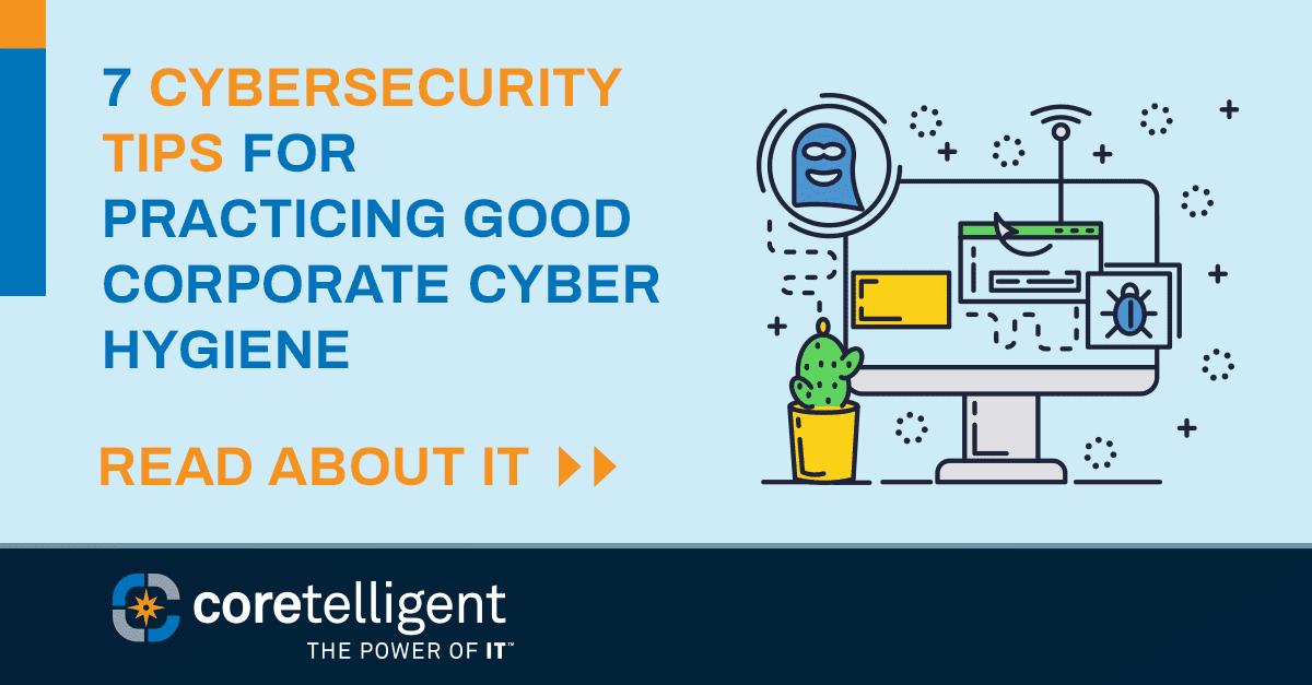 What is cyber hygiene and cyber hygiene best practices?