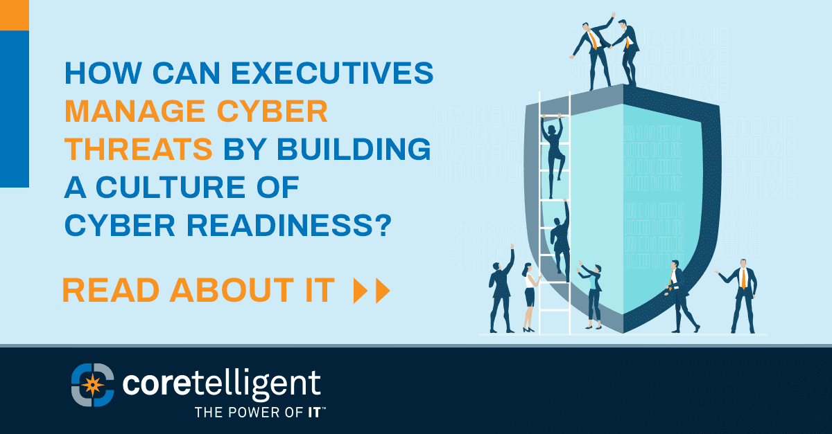 How Can Executives Manage Cyber Threats by Building a Culture of Cyber Readiness