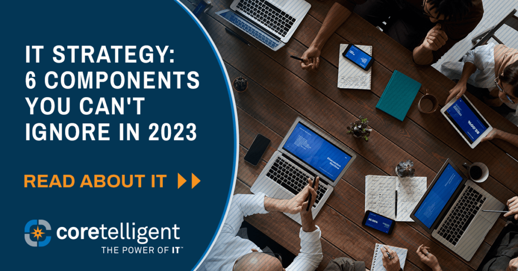 IT Strategy for Business: 6 Components You Can't Ignore in 2023