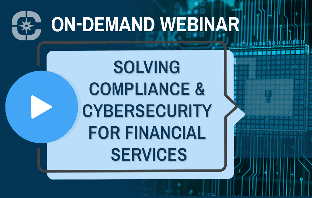 Solving Compliance & Cybersecurity for Financial Firms